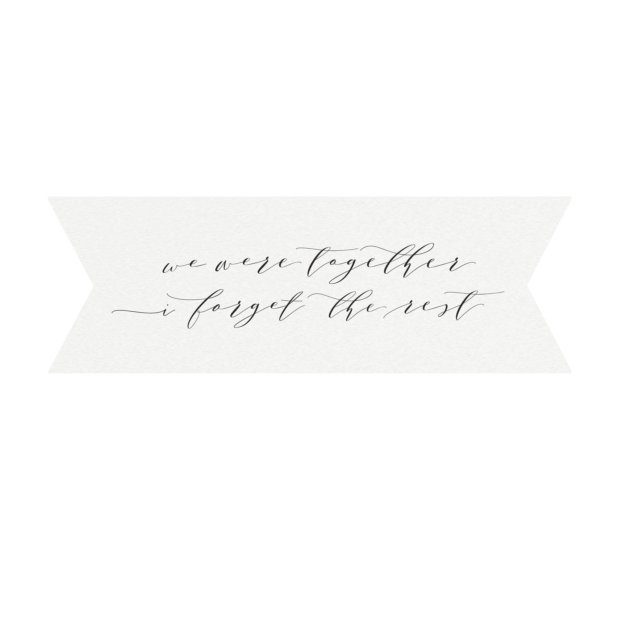Calligraphy Wedding Banner, We Were Together Quote (PDF Download)