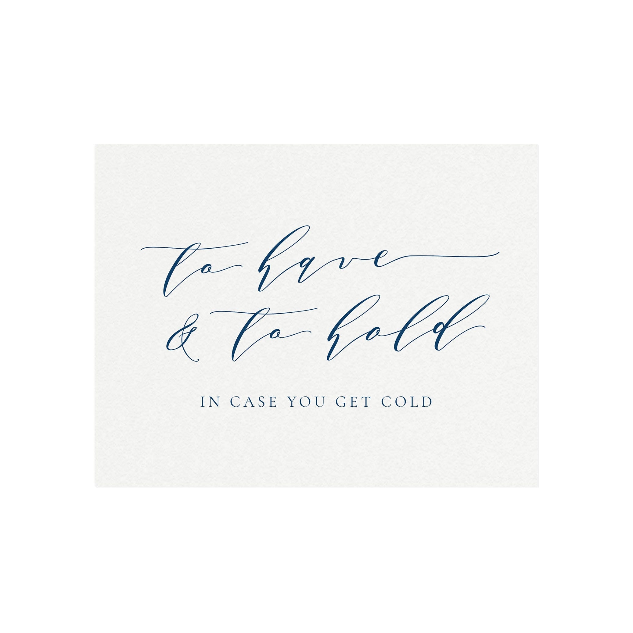 Navy Calligraphy Blanket Sign: 'To Have and To Hold' (PDF Download)