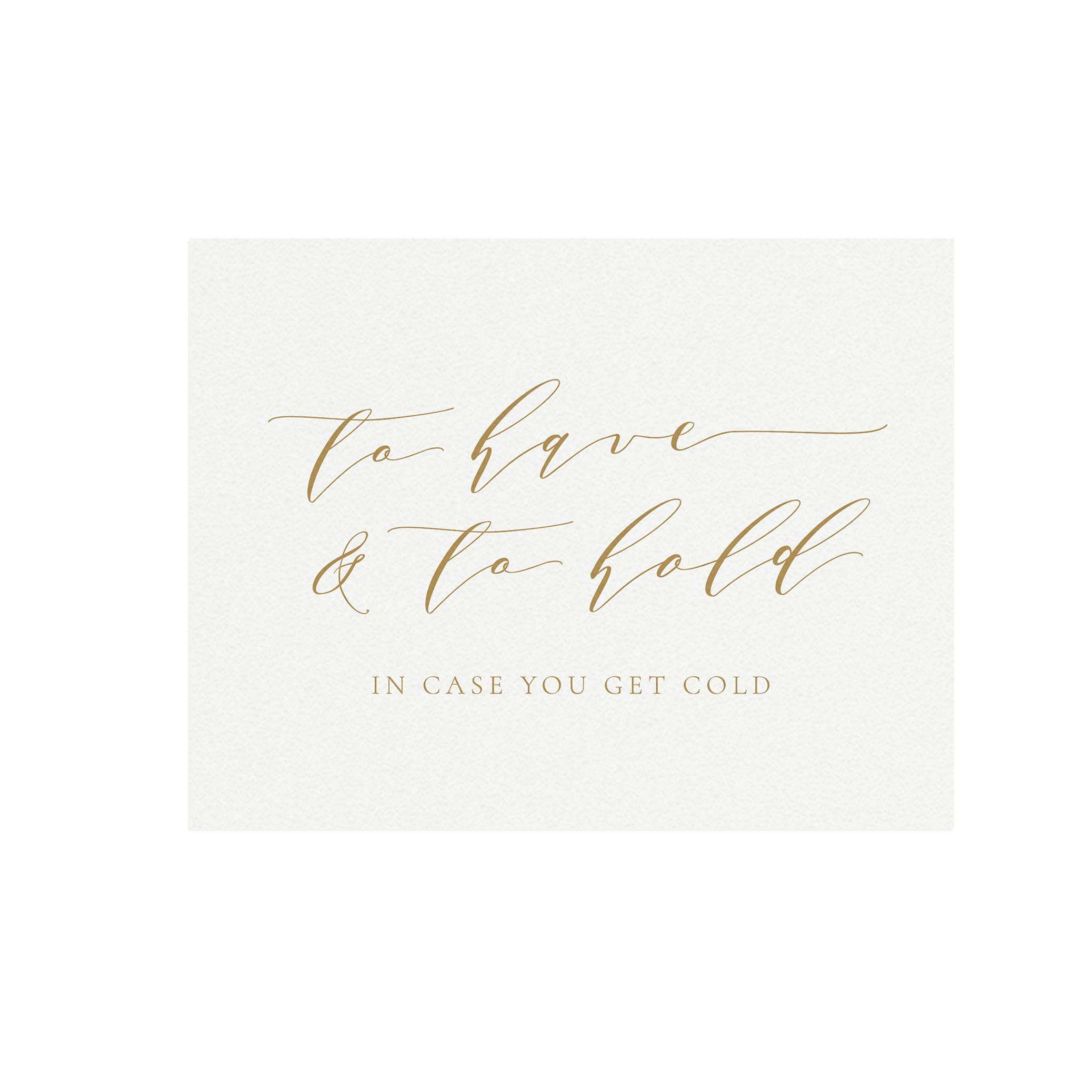 Wedding Blanket Sign: 'To Have and To Hold' Gold Calligraphy (PDF Download)