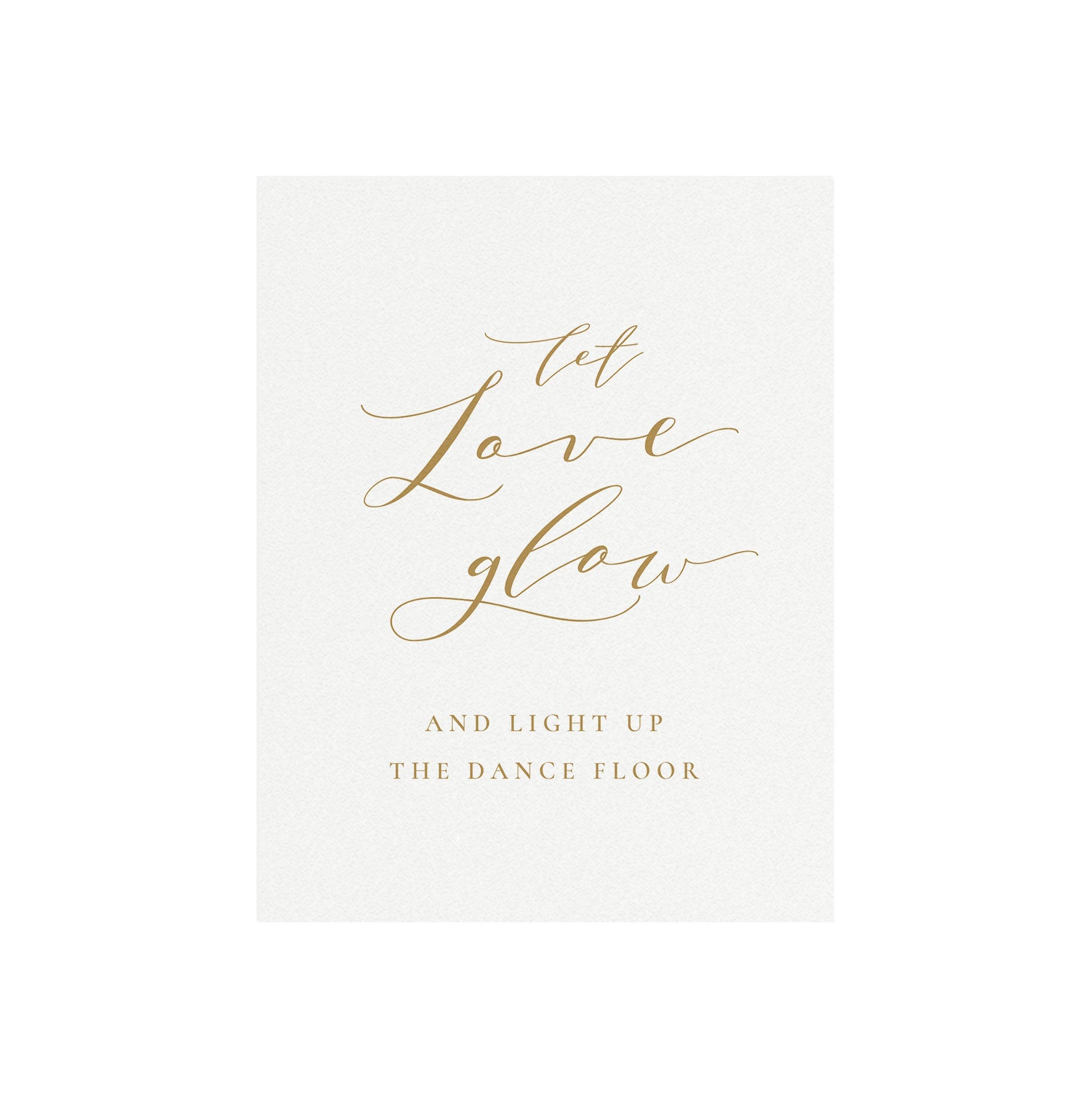 Gold Wedding Reception Sign: Let Love Glow, Dance Floor Decor (PDF Download)