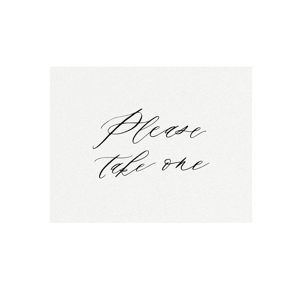 Calligraphy Please Take One Sign: Wedding Favor Printable (Digital Download)