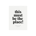 Wedding Welcome Sign Template: "This Must Be the Place" 18x24 (Digital Download)