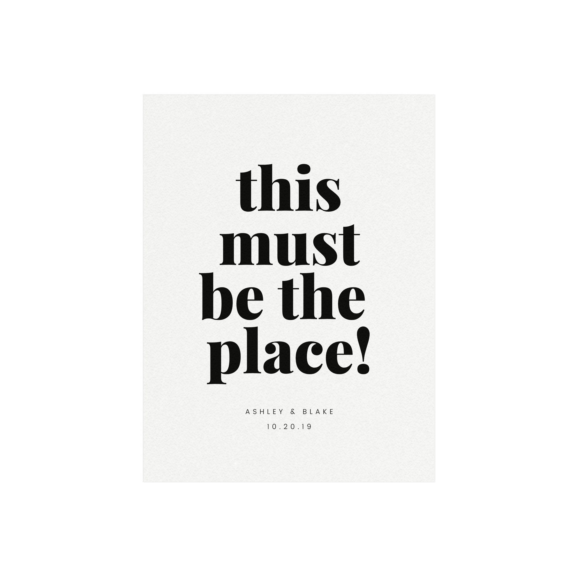 Wedding Welcome Sign Template: "This Must Be the Place" 18x24 (Digital Download)