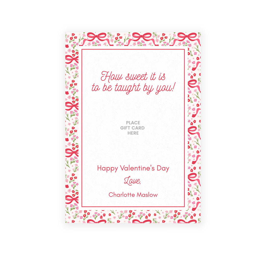 5x7 Floral Bow Teacher Valentine
